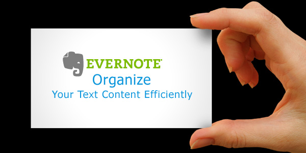 Evernote to Organize Text Content Efficiently